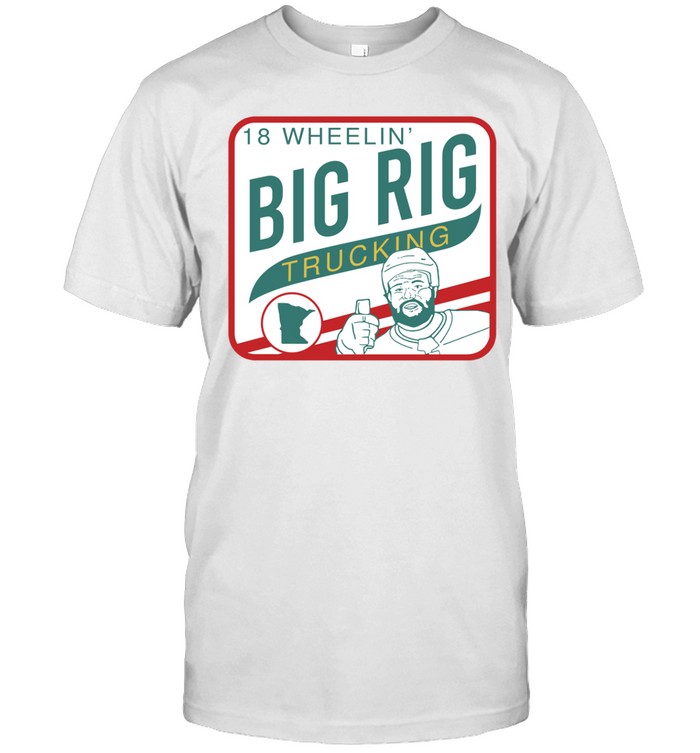 18 Wheelin’ Big Rig Trucking Unisex T-Shirt