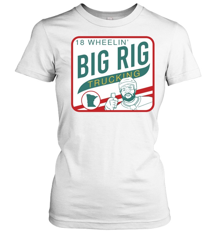 18 Wheelin’ Big Rig Trucking Women T-Shirt