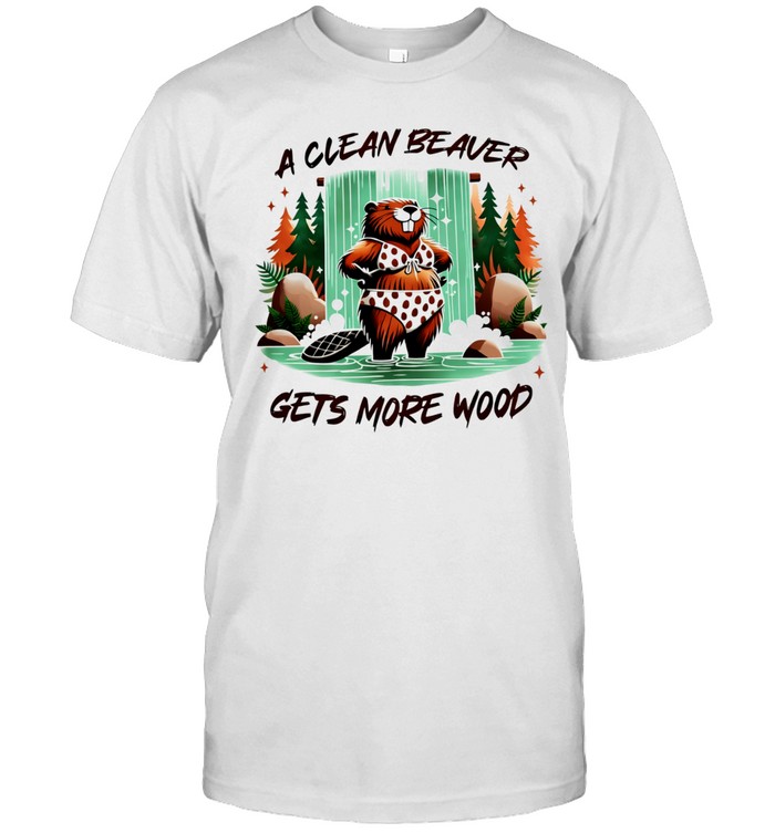 A clean beaver gets more wood Unisex T-Shirt