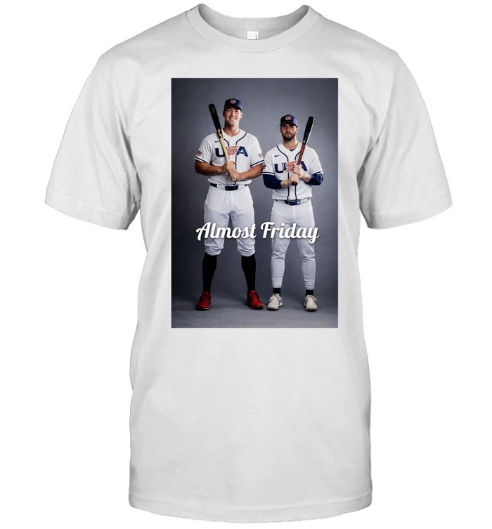 Aaron Judge and Bryce Harper Team USA basketball Almost Friday Unisex T-Shirt