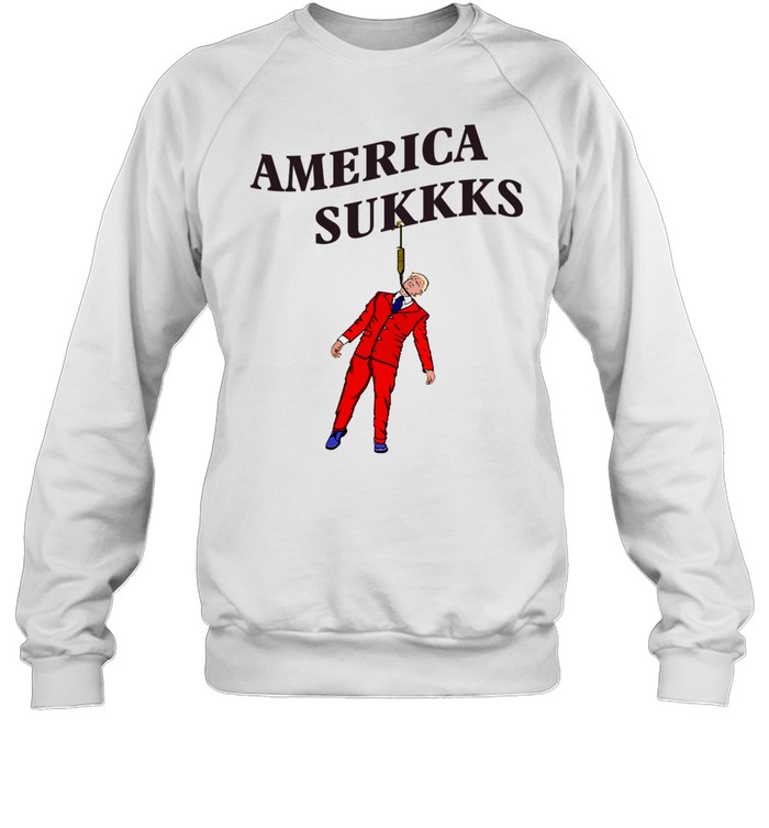 America sukkks Sweatshirt