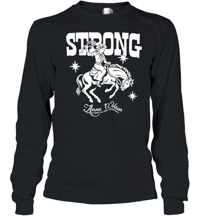 Anne Wilson Strong Cowgirl Long Sleeve Tee