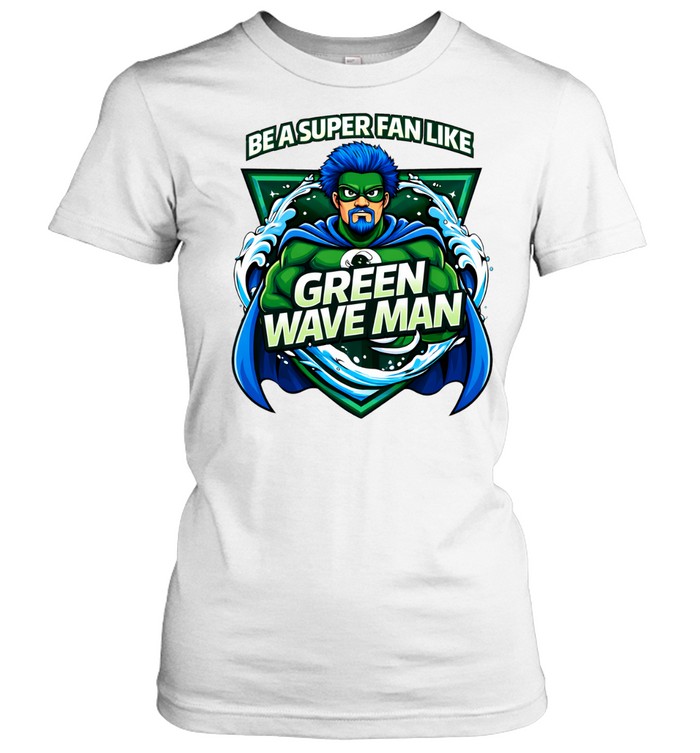 Be a superfan like green wave man Women T-Shirt