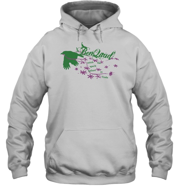 Ben Quad Catch The Spark Before It Lands Bird Hoodie