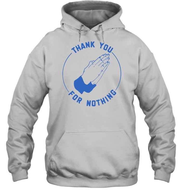 Ben Sears thank you for nothing Hoodie