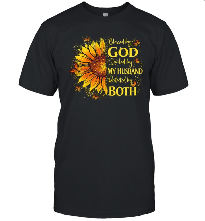 blessed by God spoiled by my husband protected by both sunflower Unisex T-Shirt