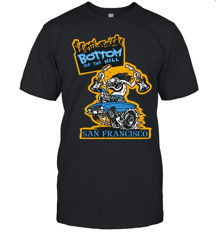 Bottom Of The Hill San Francisco Unisex T-Shirt