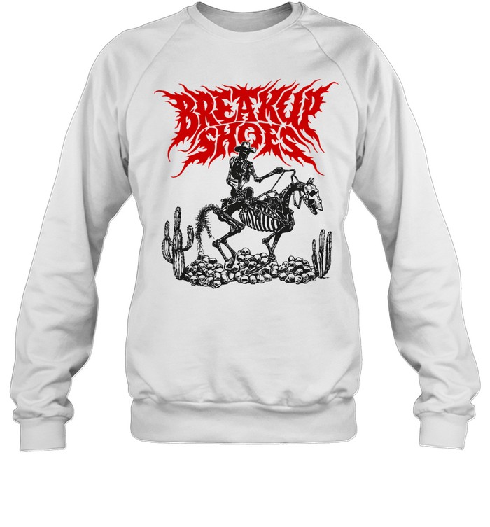 Breakup Shoes Dead Cowboy Sweatshirt