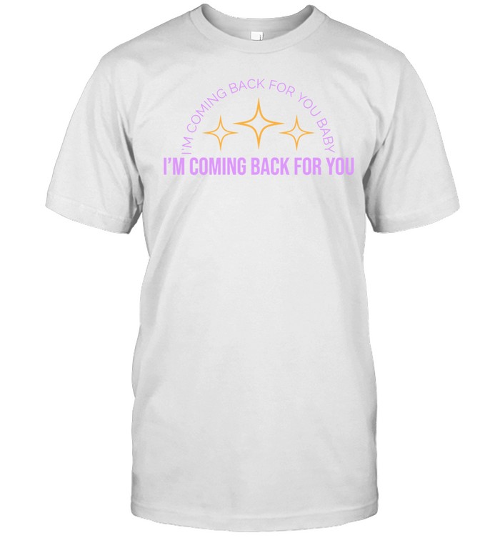 Carly Rae Jepsen The Loneliest TimeIm Coming Back For You Unisex T-Shirt