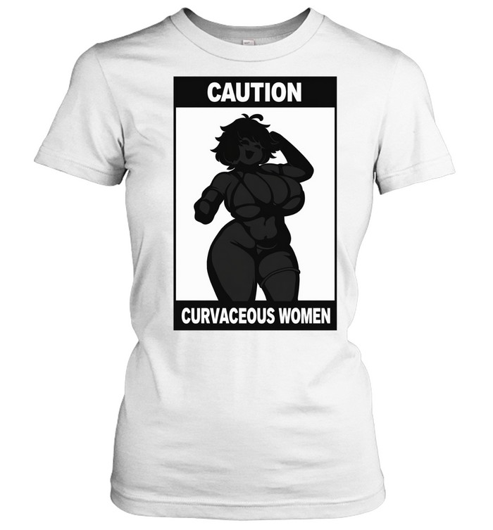 Caution Curvaceous Women 2026 Women T-Shirt
