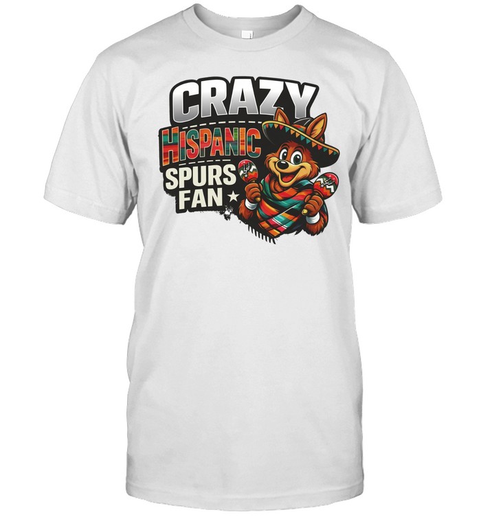 Crazy Hispanic Spurs Fan San Antonio Spurs fan moment Unisex T-Shirt
