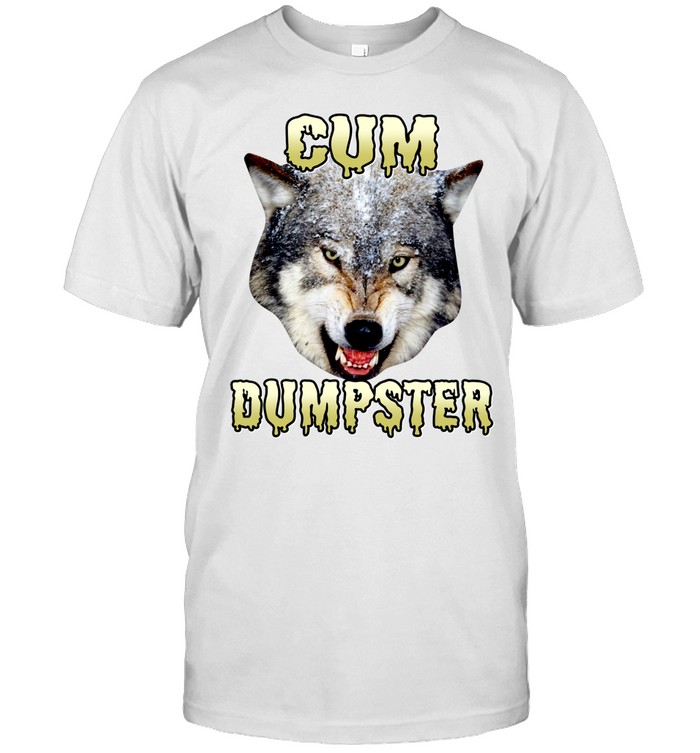 Cum Dumpster Wolf Unisex T-Shirt