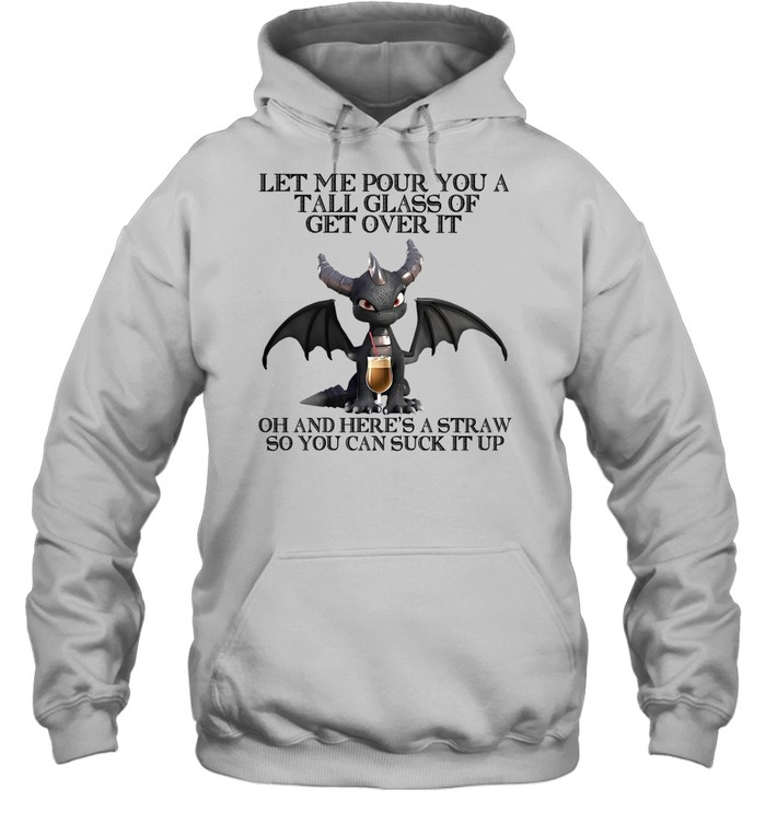 Dark Spyro let me pour You a tall glass of get over it oh and here’s a straw so You can suck it up Hoodie