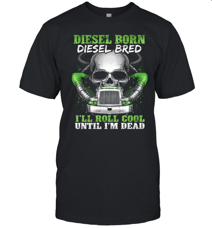 Diesel In My Blood Rolling Till The End Unisex T-Shirt