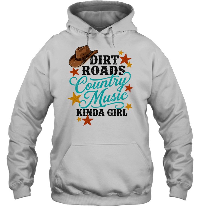 Dirt Roads Country Music Kinda Girl Birthday Hoodie