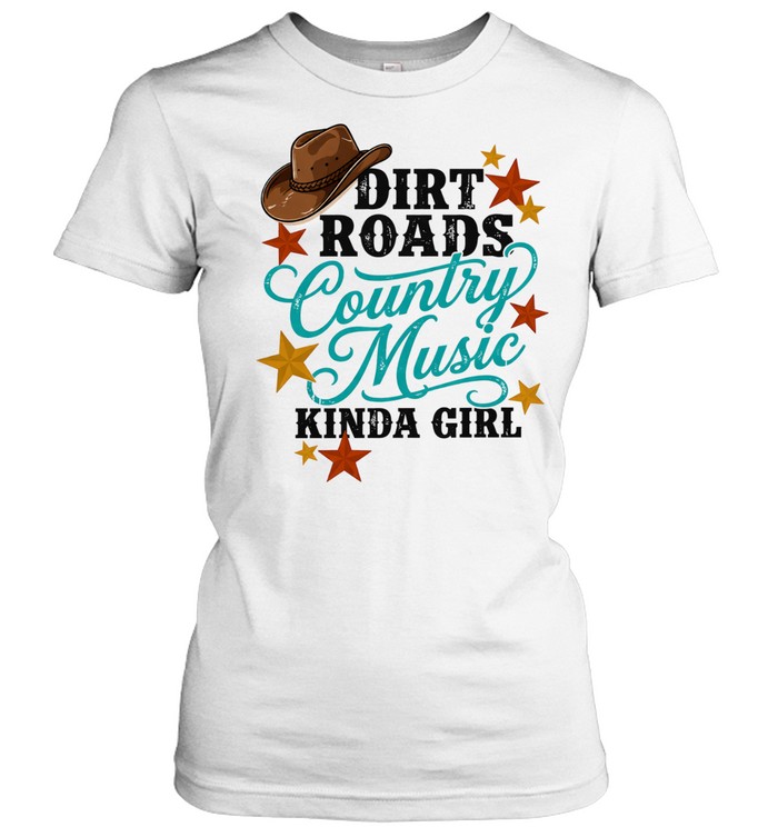 Dirt Roads Country Music Kinda Girl Birthday Women T-Shirt