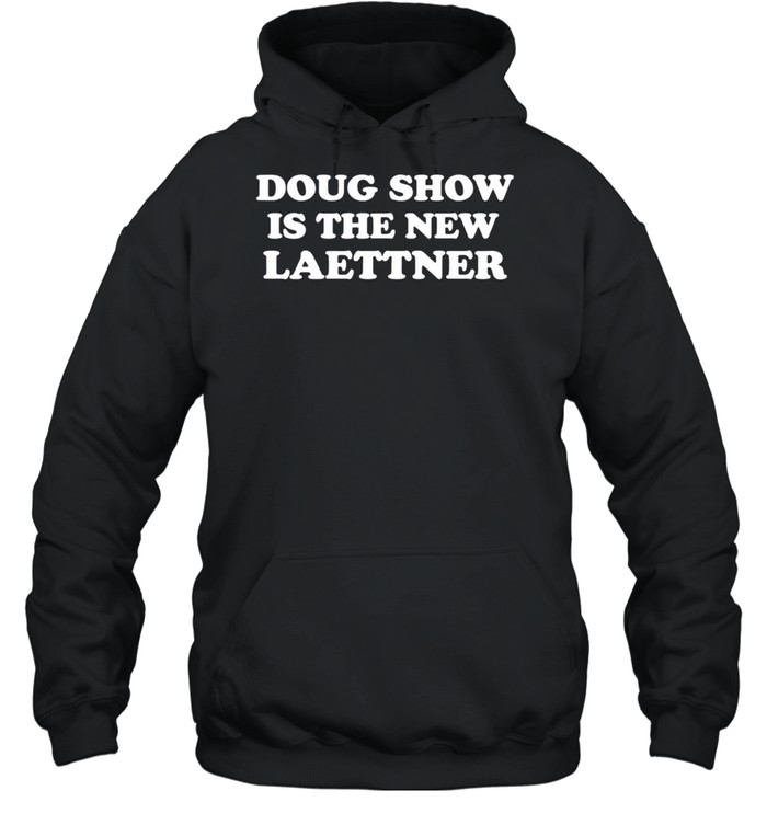 Doug show is the new laettner Hoodie