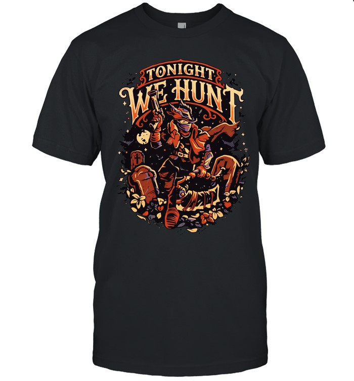 Eduardo Ely Tonight We Hunt Unisex T-Shirt