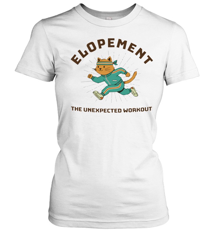 Elopement the unexpected workout cat autism Women T-Shirt