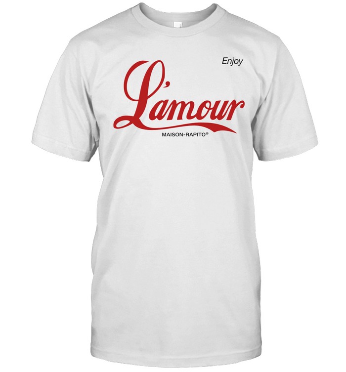 Enjoy L’amour Maison Rapito Unisex T-Shirt