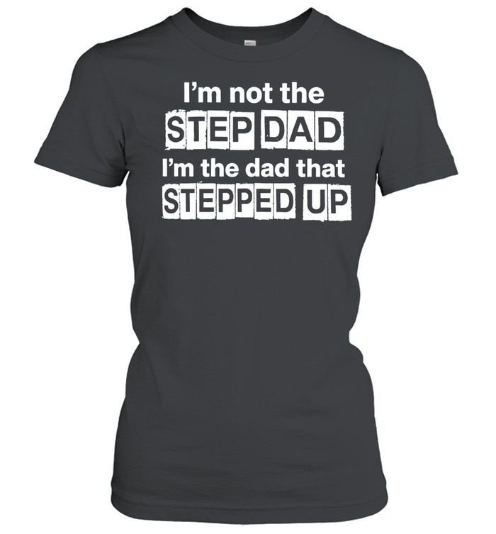 Erik Karlsson I’m Not The Step Dad Women T-Shirt