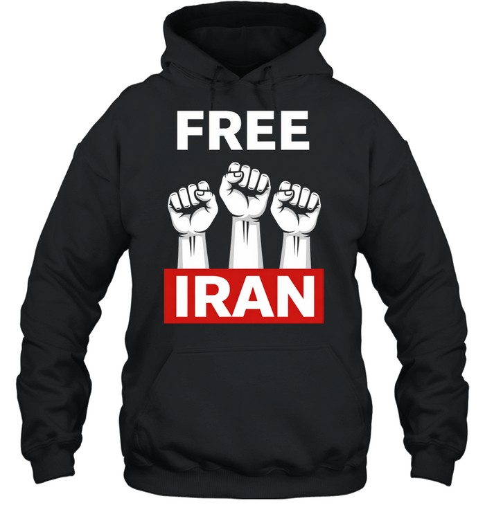 Free Iran Protest Raised Fists Solidarity Hoodie