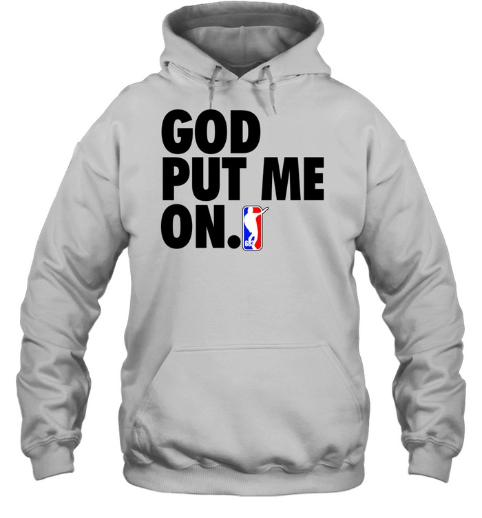 God put me on Hoodie