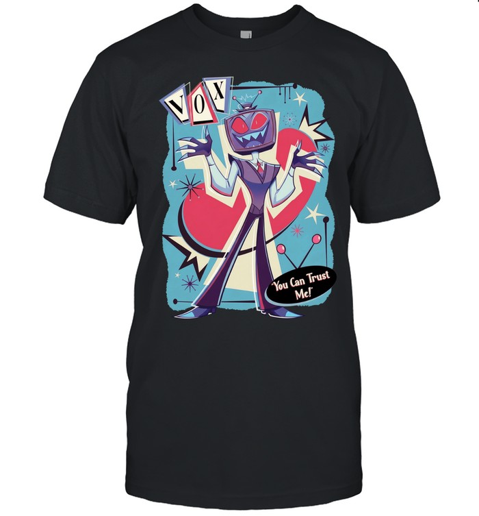 Hazbin Hotel Vox you can trust me Unisex T-Shirt