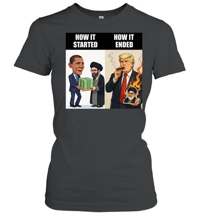 How it started how it’s ended Ali Khamenei Obama Trump Women T-Shirt