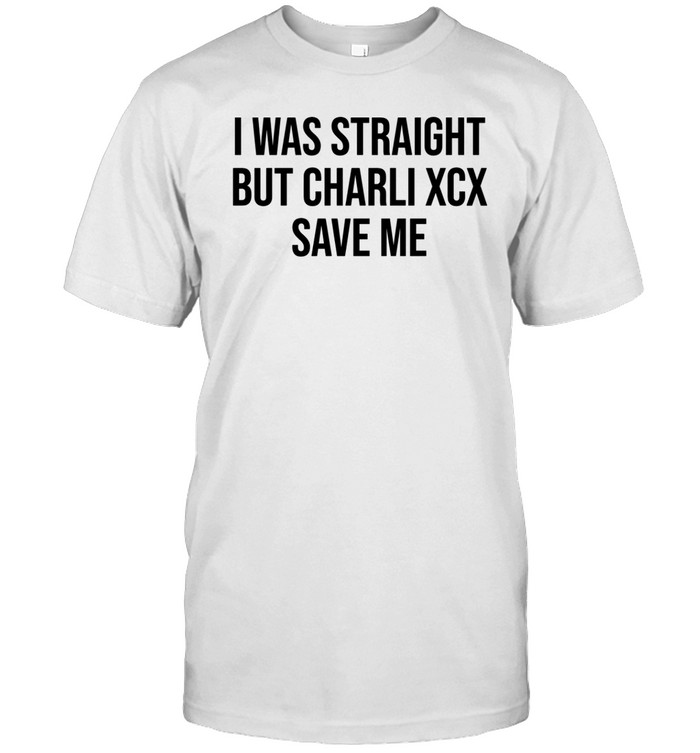 I was straight but charli xcx save me Unisex T-Shirt