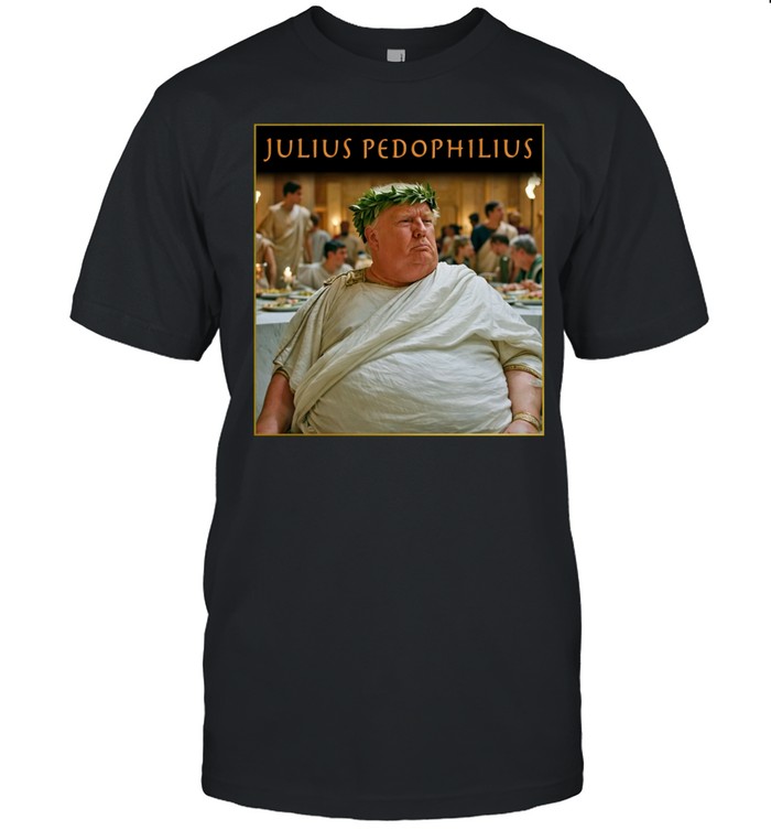 Julius Pedophilius Trump Unisex T-Shirt
