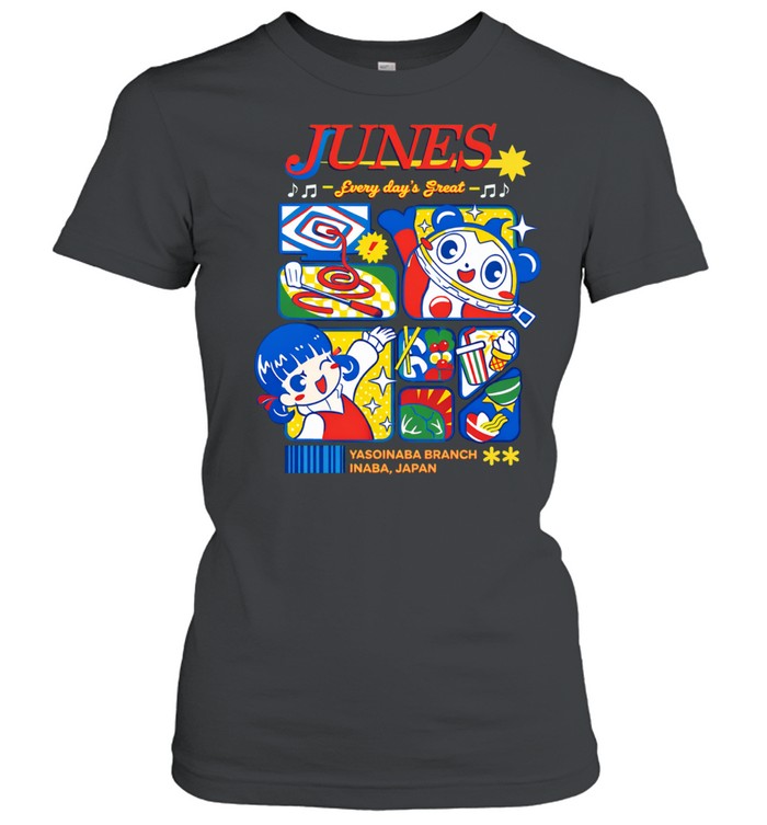 Junes every day’s great Women T-Shirt