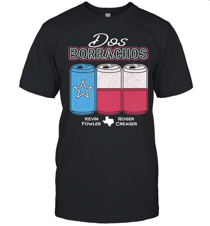 Kevin Fowler Roger Creager Dos Borrachos Beer Can Flag Unisex T-Shirt