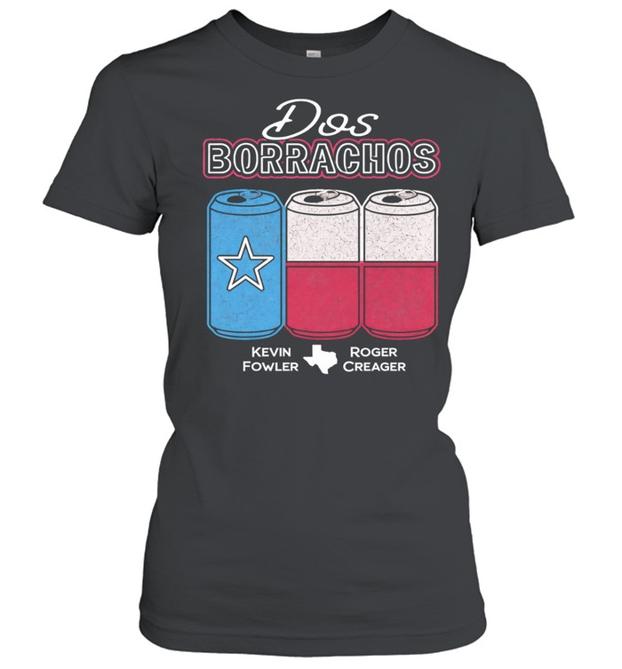 Kevin Fowler Roger Creager Dos Borrachos Beer Can Flag Women T-Shirt
