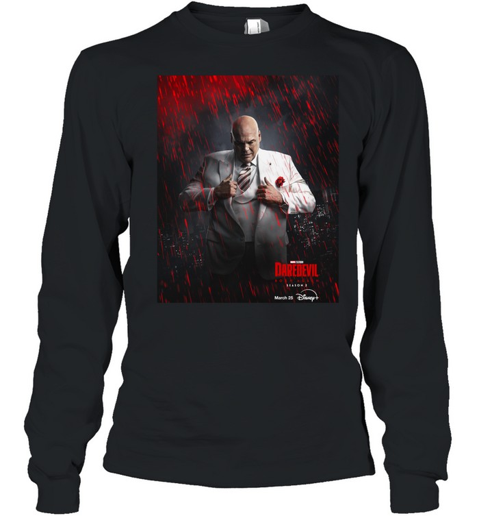 Kingpin Returns On Daredevil Born Again Season 2 On March 24 2026 Long Sleeve Tee