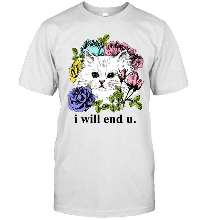 Kitten and rose I will end you Unisex T-Shirt