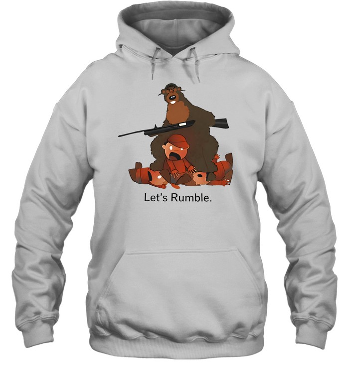 Lets rumble bear Hoodie