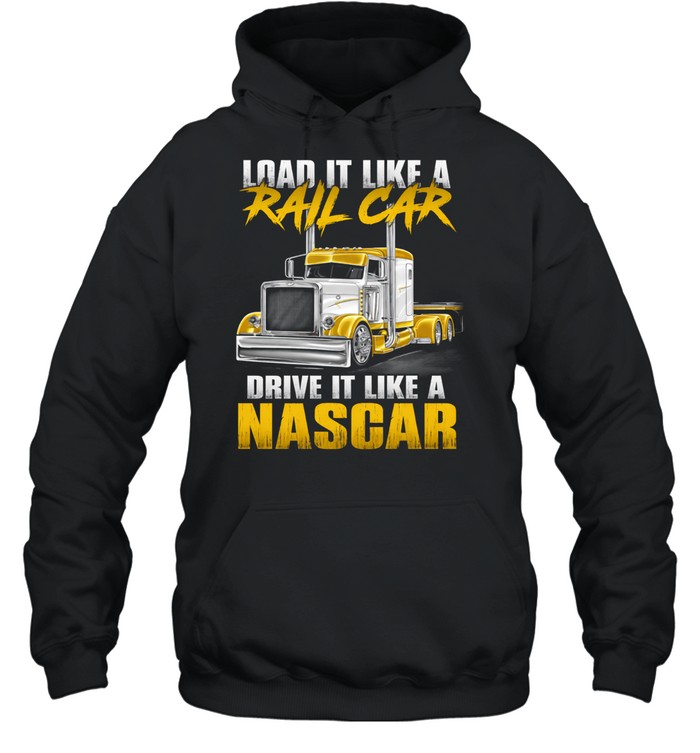 Load Heavy Drive Fast Stay Sharp Hoodie