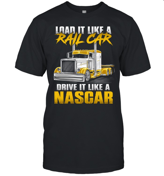 Load Heavy Drive Fast Stay Sharp Unisex T-Shirt