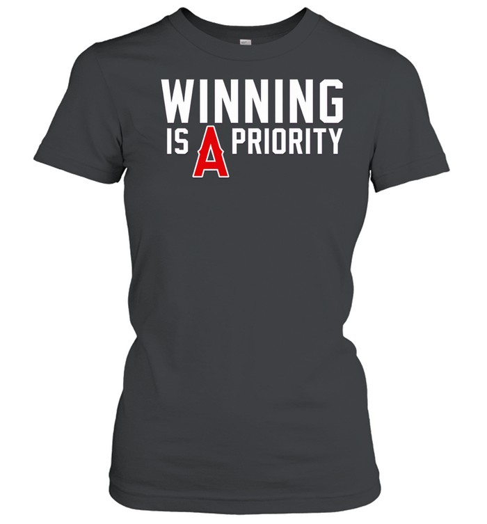 Los Angeles Angels Winning is Angels priority Women T-Shirt