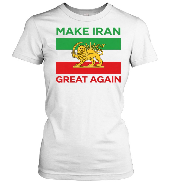 Make Iran Great Again Women T-Shirt