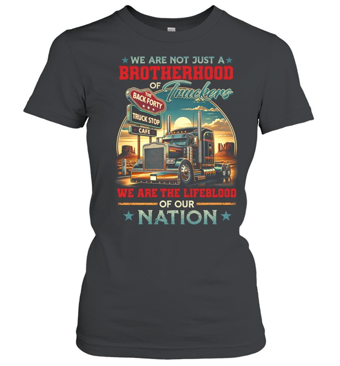 More Than Drivers We Are The Backbone Of The Nation Women T-Shirt