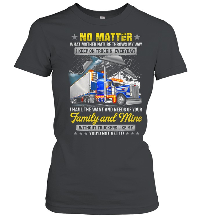 No Matter The Road I Deliver For My Family Women T-Shirt