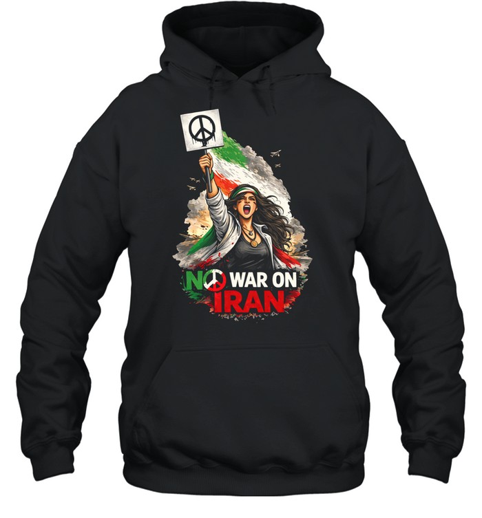 No War on Iran Womens Protest Hoodie