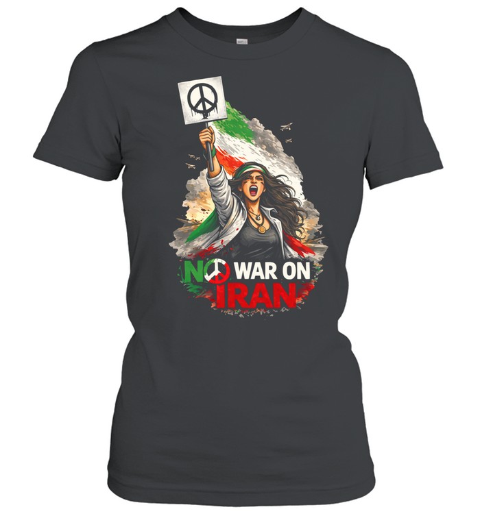 No War on Iran Womens Protest Women T-Shirt