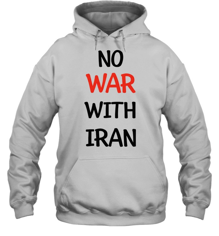 No WAR With Iran Human Rights Hoodie