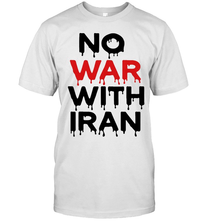NO WAR WITH IRAN Political Protest Unisex T-Shirt