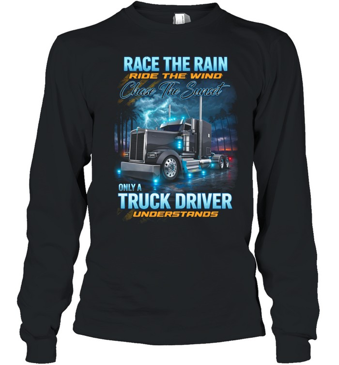 Only Drivers Understand This Life Long Sleeve Tee