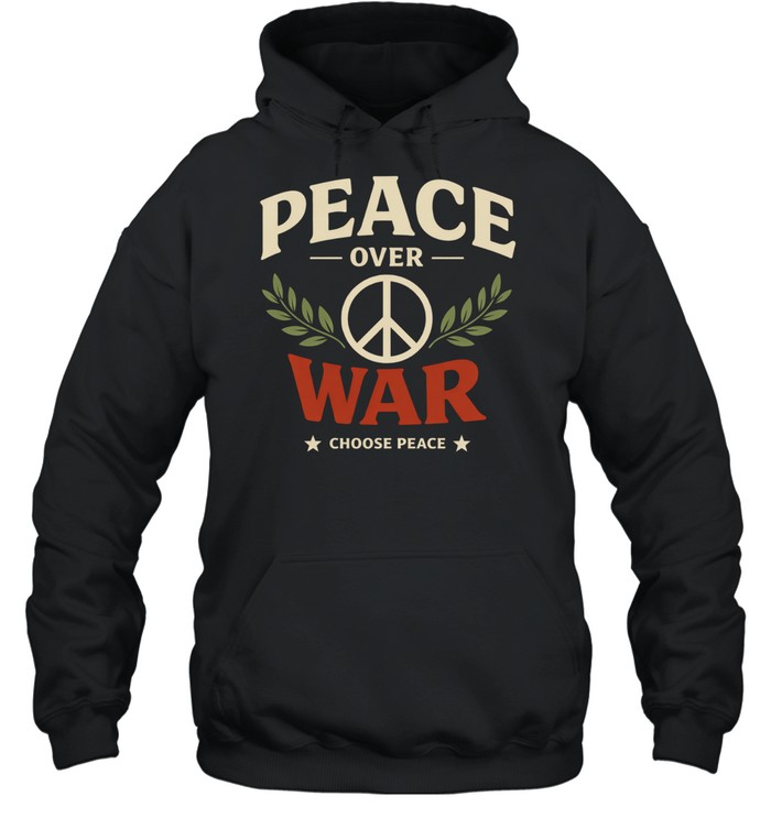 Peace Over War Hoodie