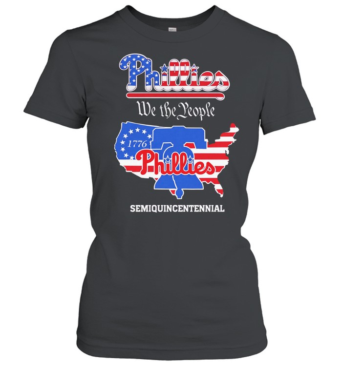 Philadelphia Phillies we the people semiquincentennial Women T-Shirt